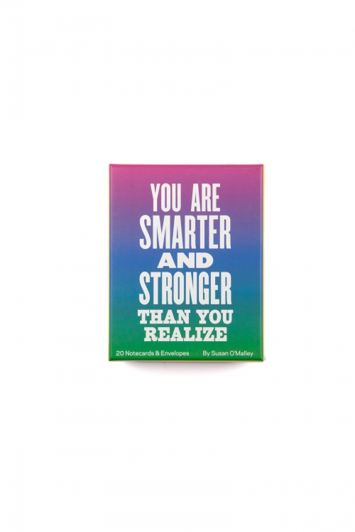 You Are Smarter And Stronger Than You Realize